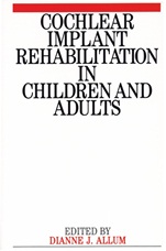 Cochlear Implant Rehabilitation in Children and Adults - ISBN 9781897635544