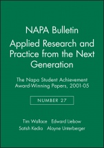 Applied Research and Practice from the Next Generation: The NAPA Student Achievement Award–Winning Papers, 2001 – 05 - ISBN 9781931303330