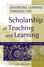 Enhancing Learning Through the Scholarship of Teaching and Learning: The Challenges and Joys of Juggling - ISBN 9781933371290