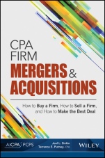 CPA Firm Mergers and Acquisitions: How to Buy a Firm, How to Sell a Firm, and How to Make the Best Deal - ISBN 9781940235127