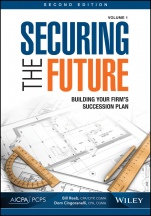 Securing the Future, Volume 1: Building Your Firms Succession Plan - ISBN 9781940235585