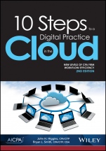 10 Steps to a Digital Practice in the Cloud: New Levels of CPA Workflow Efficiency - ISBN 9781941651513