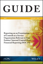 Reporting on an Examination of Controls at a Service Organization Relevant to User Entities Internal Control Over Financial Reporting (SOC 1) - ISBN 9781943546640