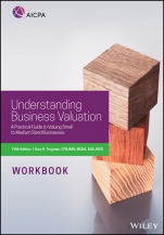Understanding Business Valuation Workbook: A Practical Guide To Valuing Small To Medium Sized Businesses - ISBN 9781945498954