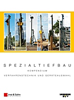 Spezialtiefbau: Kompendium Verfahrenstechnik und Geräteauswahl. Band I: Ramm– und Bohrgeräte (LRB) - ISBN 9783433029046