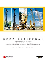 Spezialtiefbau: Kompendium Verfahrenstechnik und Geräteauswahl. Band II: Bohrgeräte und Hydroseilbagger (LB und HS) - ISBN 9783433029336