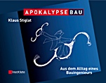 Apokalypse Bau: Aus dem Alltag eines Bauingenieurs. Karikaturen aus zwei Jahrzehnten - ISBN 9783433029640