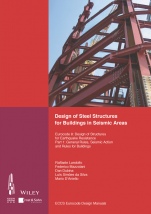 Design of Steel Structures for Buildings in Seismic Areas: Eurocode 8: Design of Structures for Earthquake Resistance. Part 1: General Rules, Seismic Action and Rules for Buildings - ISBN 978343303010