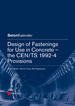 Design of Fastenings for Use in Concrete: The CEN/TS 1992–4 Provisions - ISBN 9783433030448