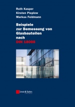 Beispiele zur Bemessung von Glasbauteilen nach DIN 18008 - ISBN 9783433030905