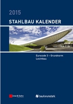 Stahlbau–Kalender 2015: Eurocode 3 – Grundnorm, Leichtbau - ISBN 9783433031049