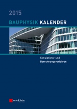 Bauphysik Kalender 2015: Schwerpunkt: Simulations– und Berechnungsverfahren - ISBN 9783433031056
