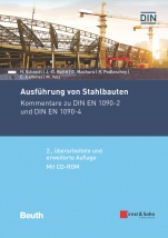 Ausführung von Stahlbauten: Kommentare zu DIN EN 1090–2 und DIN EN 1090–4 - ISBN 9783433031087