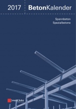Beton Kalender 2017: Schwerpunkte: Spannbeton, Spezialbetone - ISBN 9783433031230