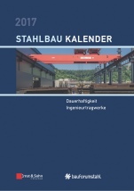 Stahlbau–Kalender 2017: Schwerpunkte – Dauerhaftigkeit, Ingenieurtragwerke - ISBN 9783433031643