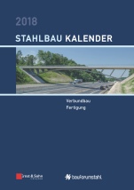 Stahlbau–Kalender 2018: Schwerpunkte – Verbundbau; Fertigung - ISBN 9783433031667