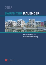 Bauphysik Kalender 2018: Schwerpunkt: Feuchteschutz und Bauwerksabdichtung - ISBN 9783433031735