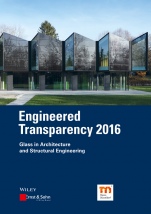Engineered Transparency 2016: Glass in Architecture and Structural Engineering - ISBN 9783433031872
