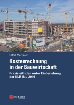 Kostenrechnung in der Bauwirtschaft: Praxisleitfaden unter Einbeziehung der KLR–Bau 2016 - ISBN 9783433031919