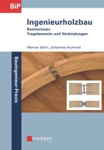 Ingenieurholzbau – Basiswissen: Tragelemente und Verbindungen - ISBN 9783433032329