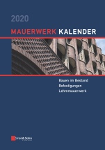 Mauerwerk–Kalender 2020: Schwerpunkte: Bauen im Bestand; Befestigungen; Lehmmauerwerk - ISBN 9783433032527