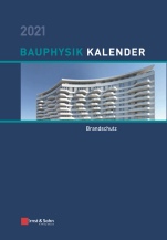 Bauphysik–Kalender 2021: Schwerpunkt: Brandschutz - ISBN 9783433032954