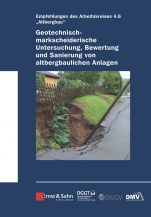 Geotechnisch–markscheiderische Untersuchung, Bewertung und Sanierung von altbergbaulichen Anlagen – Empfehlungen des Arbeitskreises 4.6 Altbergbau - ISBN 9783433032961