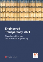 Engineered Transparency 2021: Glass in Architecture and Structural Engineering - ISBN 9783433033203