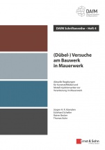(Dübel–) Versuche am Bauwerk in Mauerwerk: Aktuelle Regelungen für Kunststoffdübel und Metall–Injektionsanker zur Verankerung im Mauerwerk - ISBN 9783433033470
