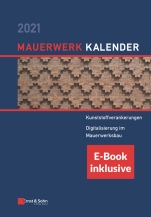 Mauerwerk–Kalender 2021: Schwerpunkte: Kunststoffverankerungen, Digitalisierung im Mauerwerksbau (inkl. E–Book als PDF) - ISBN 9783433033524