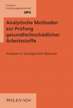 Analytische Methoden zur Prüfung gesundheitsschädlicher Arbeitsstoffe: Band 2: Analysen in biologischem Material, 1.–21. Lieferung Stand 08/2016 - ISBN 9783527190225
