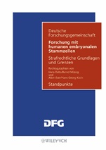 Forschung mit humanen embryonalen Stammzellen: Strafrechtliche Grundlagen und Grenzen. Standpunkte - ISBN 9783527272211