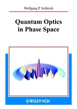 Quantum Optics in Phase Space - ISBN 9783527294350