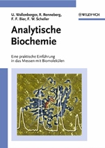 Analytische Biochemie: Eine praktische Einfuhrung in das Messen mit Biomolekulen - ISBN 9783527301669