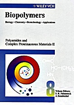 Biopolymers: Biology, Chemistry, Biotechnology, Applications Polyamides and Complex Proteinaceous Materials II - ISBN 9783527302239
