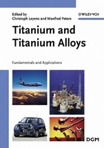 Titanium and Titanium Alloys: Fundamentals and Applications - ISBN 9783527305346
