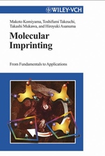 Molecular Imprinting: From Fundamentals to Applications - ISBN 9783527305698