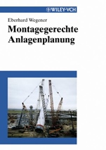 Montagegerechte Anlagenplanung - ISBN 9783527306268