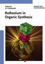 Ruthenium in Organic Synthesis - ISBN 9783527306923