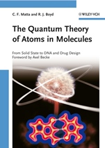 The Quantum Theory of Atoms in Molecules: From Solid State to DNA and Drug Design - ISBN 9783527307487