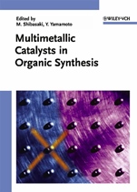 Multimetallic Catalysts in Organic Synthesis - ISBN 9783527308286