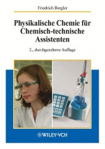 Physikalische Chemie für Chemisch–technische Assistenten - ISBN 9783527308460