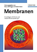 Membranen: Grundlagen, Verfahren und Industrielle Anwendungen - ISBN 9783527309795
