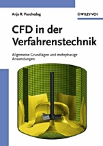 CFD in der Verfahrenstechnik: Allgemeine Grundlagen und mehrphasige Anwendungen - ISBN 9783527309948