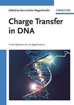 Charge Transfer in DNA: From Mechanism to Application - ISBN 9783527310852