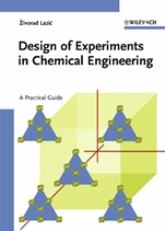 Design of Experiments in Chemical Engineering: A Practical Guide - ISBN 9783527311422