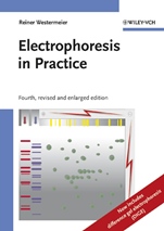 Electrophoresis in Practice: A Guide to Methods and Applications of DNA and Protein Separations - ISBN 9783527311811
