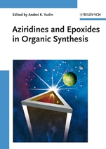 Aziridines and Epoxides in Organic Synthesis - ISBN 9783527312139