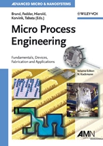 Micro Process Engineering: Fundamentals, Devices, Fabrication, and Applications - ISBN 9783527312467