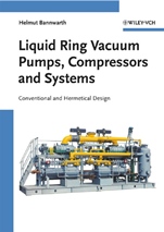 Liquid Ring Vacuum Pumps, Compressors and Systems: Conventional and Hermetic Design - ISBN 9783527312498